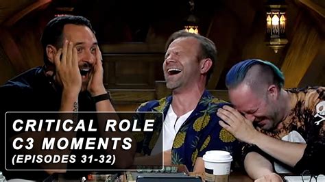 Critical Role Campaign 3 Moments Episodes 31 32 YouTube