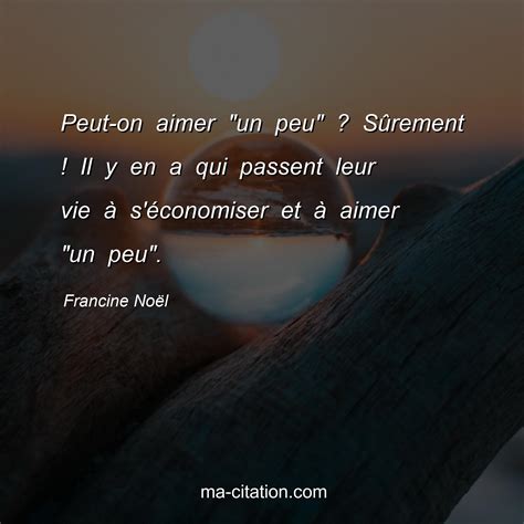 Peut on aimer un peu SÃrement Il y en a qui passent leur vie Ã s