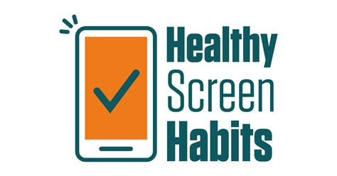 Healthy Screen Habits Awareness