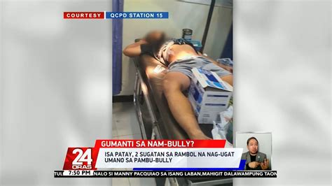 Isa Patay 2 Sugatan Sa Rambol Na Nag Ugat Umano Sa Pambu Bully 24