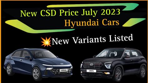 Hyundai Car CSD Price July 2023 I10 Nios I20 Aura Verna Venue