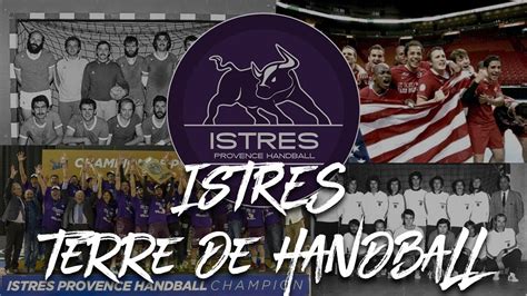 Istres Provence Handball 50 Ans D Histoire YouTube