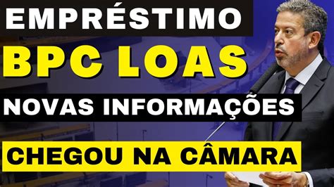 Urgente BPC LOAS consignado relatório chegou na câmara dos deputados