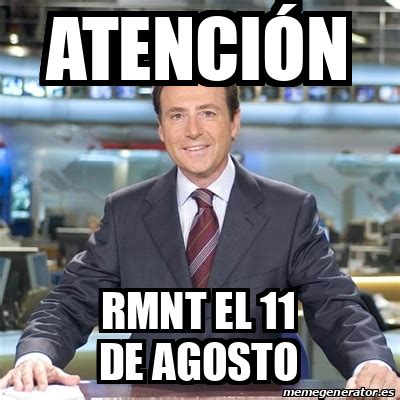 Meme Matias Prats Atención Rmnt el 11 de agosto 33160035