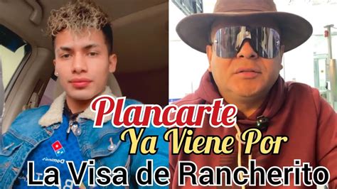 Viene Por Las Visas De Rancherito Y Rudy No M S Que Dice Que Viene Por