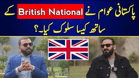 Pakistani Awam Ne British National K Sath Kya Salook Kia Youtube