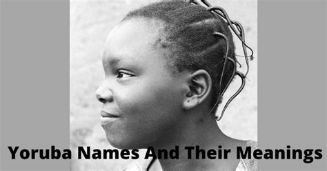 698 Nigerian Yoruba Names And Meaning: Best Yoruba Names