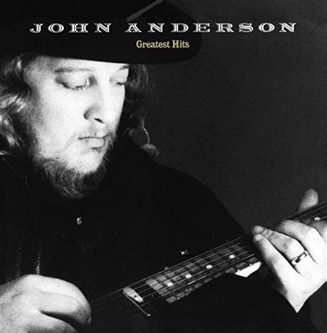 John Andersongreatest Hits By John Anderson 2009 06 02 Amazon