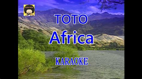 Kara Papa Toto Africa Karaoke Classic Song Youtube