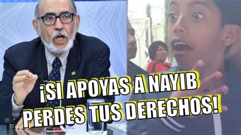 Por Apoyar A Nayib Quieren Quitarnos Nuestros Derechos Youtube