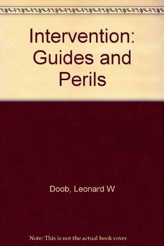 Interventions Guides And Perils Von Doob Professor Leonard W Very