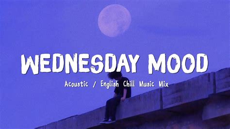 Wednesday Mood ♫ Acoustic Love Songs 2022 🍃 Chill Music Cover Of