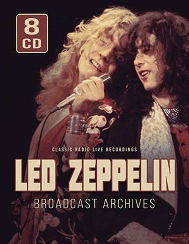 Led Zeppelin Broadcast Archives Classic Radio Live Recordings