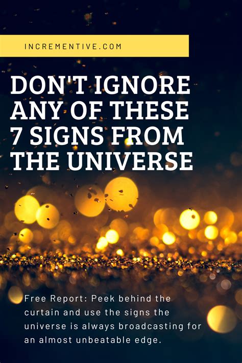 Dont Ignore These 7 Signs From The Universe Universe Quotes