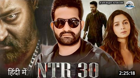 Ntr Full Movie Hindi Dubbed Release Big Update Jr Ntr New Movie