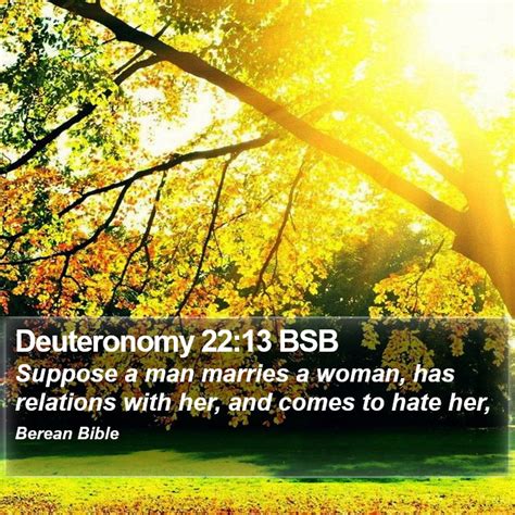 Deuteronomy Bsb Suppose A Man Marries A Woman Has Relations With