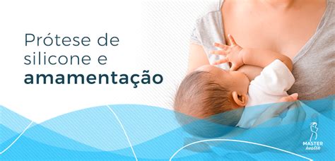 Silicone Nas Mamas E Amamenta O Blog Master Health