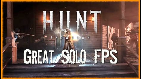 Hunt Showdown Solo Is The Best Way To Play 😁🤠 Youtube