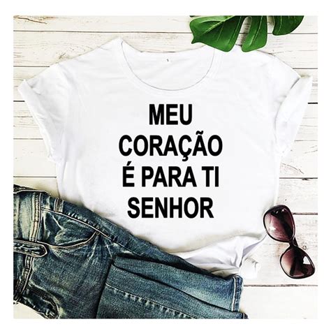 Meu Coracao E Para Ti Senhor - Camiseta Blusinha Branca Meu Coração é Para Ti Senhor- Promo
