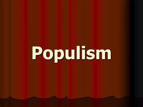 Ppt Populism Powerpoint Presentation Free Download Id2148941