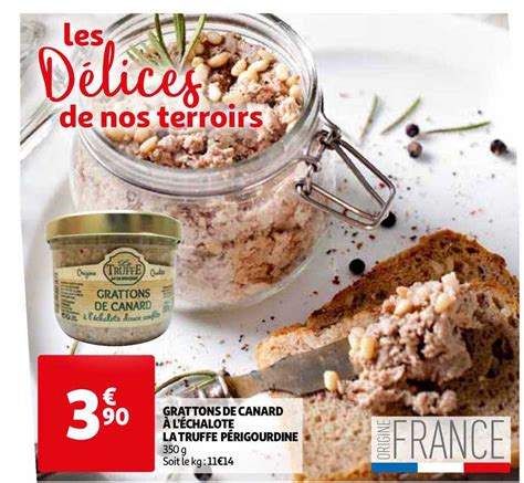 Offre Grattons De Canard à L échalote La Truffe Périgourdine chez