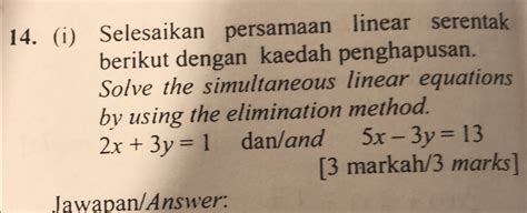 Solved Selesaikan Persamaan Linear Serentak Berikut Dengan Kaedah