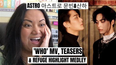 Astro Moonbin Sanha Who Mv Teasers Highlight Medley Reaction