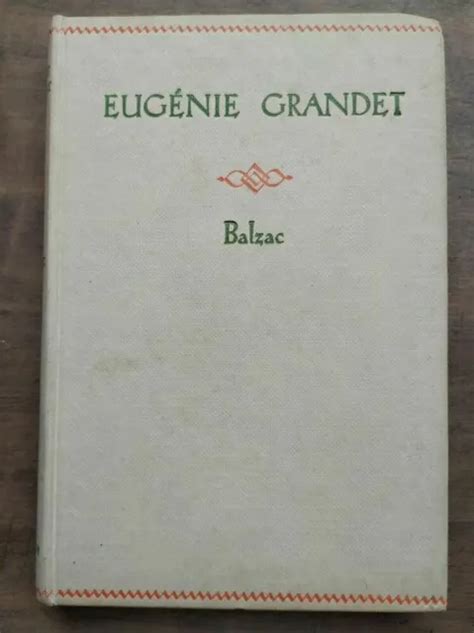 HONORÉ DE BALZAC Eugénie Grandet Nelson Éditeurs 1952 21 79