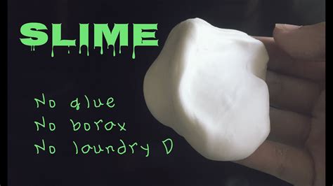 How To Make Slime W O Glue Borax And Laundry Detergent Youtube