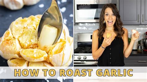 How To Roast Garlic In The Oven 2 Different Ways Youtube