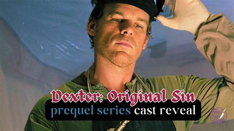 DEXTER ORIGINAL SIN Cast Reveal Dexter Morgan Prequel Series YouTube