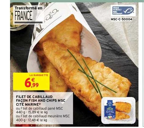 Promo Filet De Cabillaud Fa On Fish And Chips Msc Cit Marine Chez