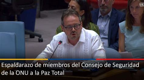 Espaldarazo De Miembros Del Consejo De Seguridad De La ONU A La Paz