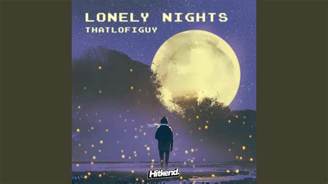 Lonely Nights Youtube