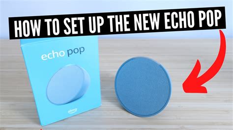 How To Set Up The New Echo Pop YouTube