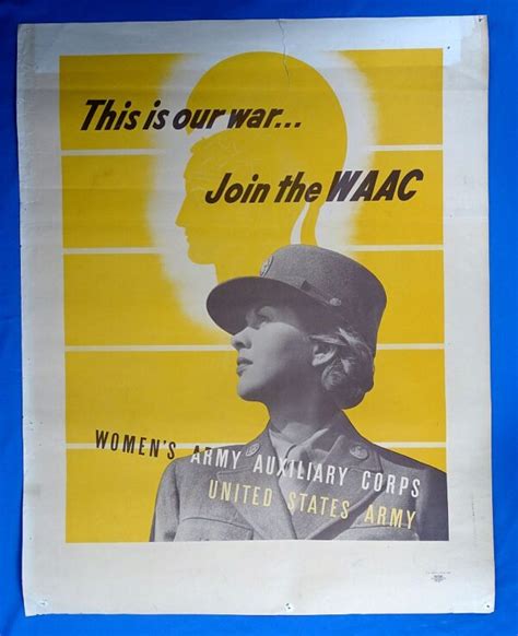 Dated Wac Recruiting Poster This Is Our War Join The Waac