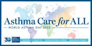 World Asthma Day Global Initiative For Asthma Gina