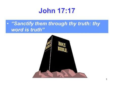 John Sanctify Them Through Thy Truth Thy Word Is Truth Ppt