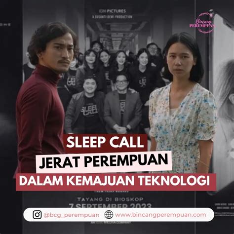 Film Sleep Call Jerat Perempuan Dalam Kemajuan Teknologi Bincang