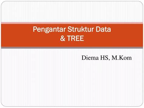 Ppt Pengantar Struktur Data Tree Powerpoint Presentation Free