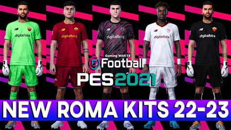 Pes 2021 New Roma Kits 22 23 Official Youtube