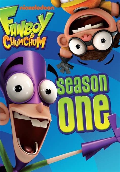 Fanboy And Chum Chum Season 1 Watch Episodes Streaming Online