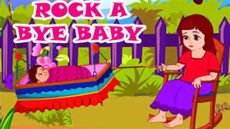 Rock A Bye Baby Children Song Nursery Rhymes For Kids Youtube