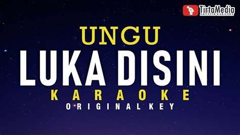 Luka Disini Ungu Karaoke Youtube