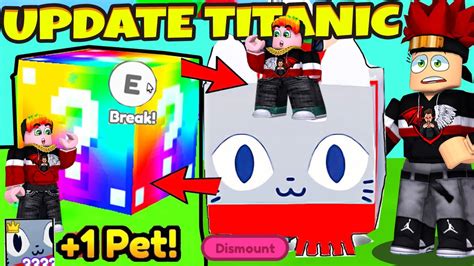 Mega UPDATE Cu HUGE TITANIC Cat Gratis Din Noul OU Pe Pet Simulator