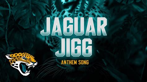 2023 Jacksonville Jaguars Anthem Song Jaguar Jigg Music Video Youtube