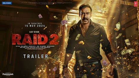 Raid 2 Trailer Raid 2 Release Date Raid 2 Ajay Devgan Raid 2