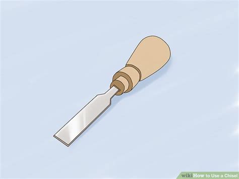 4 Ways to Use a Chisel - wikiHow