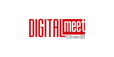 Digitalmeet Al Via L Undicesima Edizione Del Festival Dedicato All