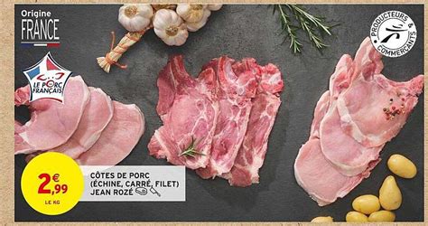 Promo C Tes De Porc Chine Carr Filet Jean Roz Chez Intermarch